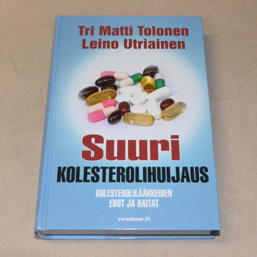 Tri Matti Tolonen - Leino Utriainen Suuri kolesterolihuijaus